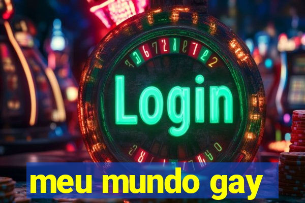 meu mundo gay